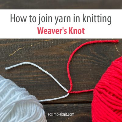 The image features a close-up view of two different colored yarns: one white and one red, tied together using a weaver's knot. The background is a textured dark wood surface, which contrasts with the bright yarn colors. The title text, "How to join yarn in knitting," appears above the yarn with "Weaver's Knot" highlighted in a bold red font, creating a clear focal point. The overall layout is clean and informative.