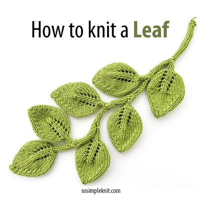 The image features a series of knitted leaves in varying shades of green, arranged along a single knitted vine. Each leaf showcases a textured pattern, adding depth and detail. The leaves are well-defined and clustered together, while the background is a clean, white color that enhances the vibrant greens. The text "How to knit a Leaf" is positioned above the knitting, with "Leaf" in a bold, dark green font to emphasize the project. The overall composition highlights the decorative nature of the