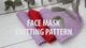 Knit Face Mask Pattern – Washable, Reusable, Kids & Adults